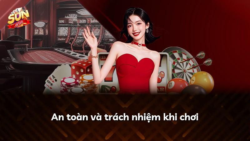 An toàn và trách nhiệm khi chơi