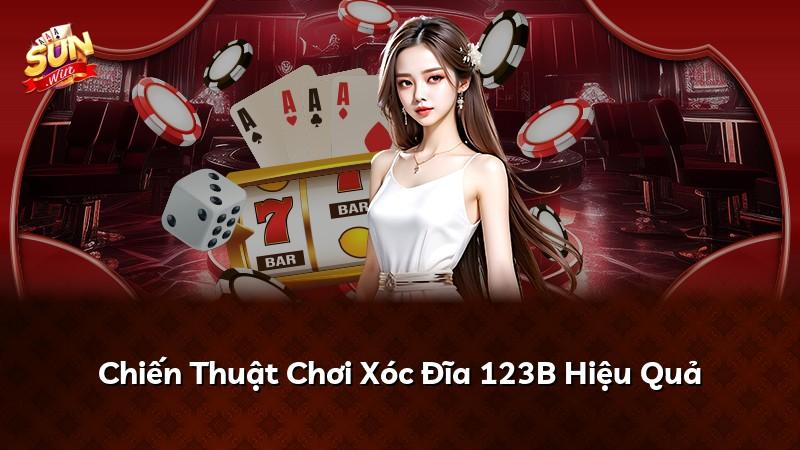 Chiến Thuật Chơi Xóc Đĩa 123B Hiệu Quả