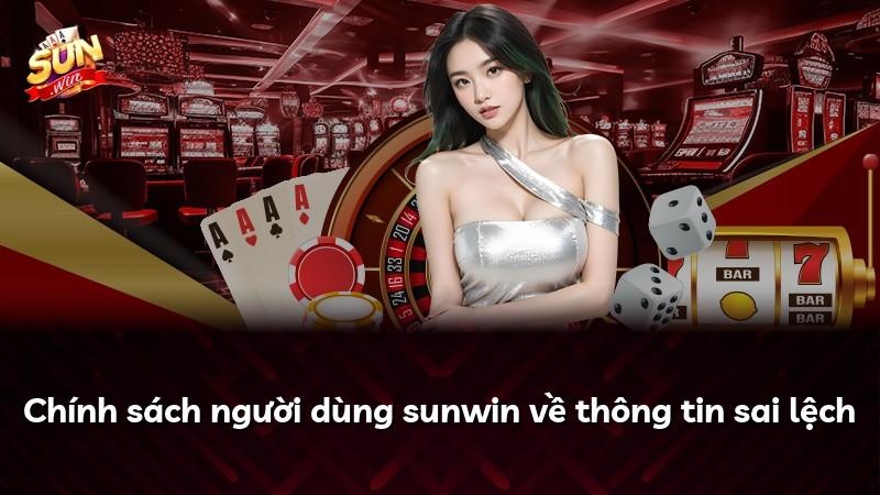 Chính sách người dùng sunwin về thông tin sai lệch