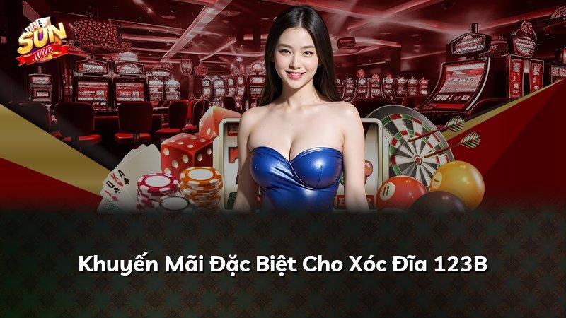 Khuyến Mãi Đặc Biệt Cho Xóc Đĩa 123B