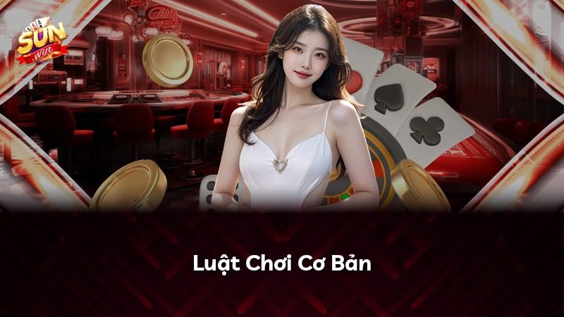Luật Chơi Cơ Bản