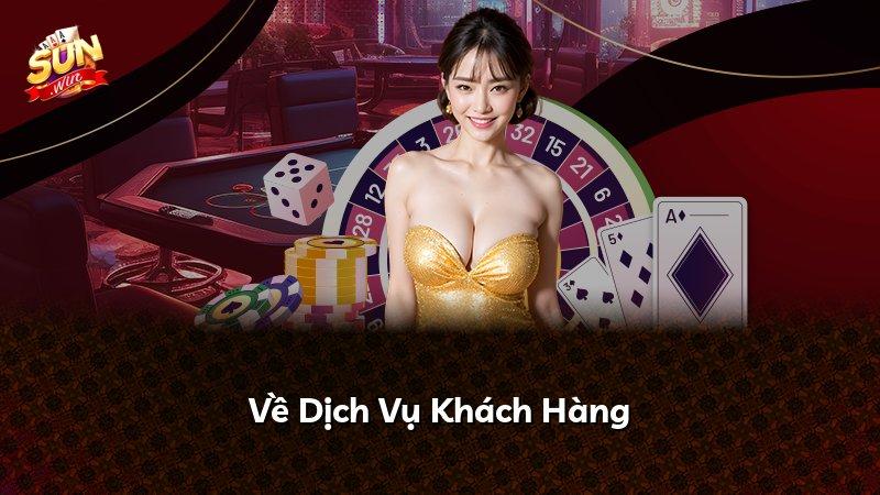 Về Dịch Vụ Khách Hàng