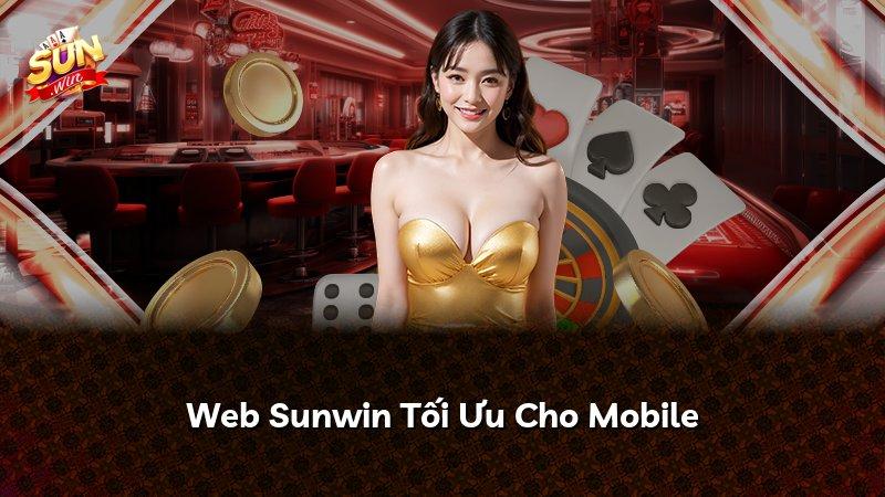 Web Sunwin Tối Ưu Cho Mobile